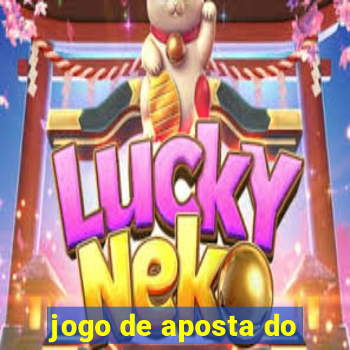 jogo de aposta do