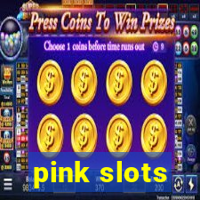 pink slots