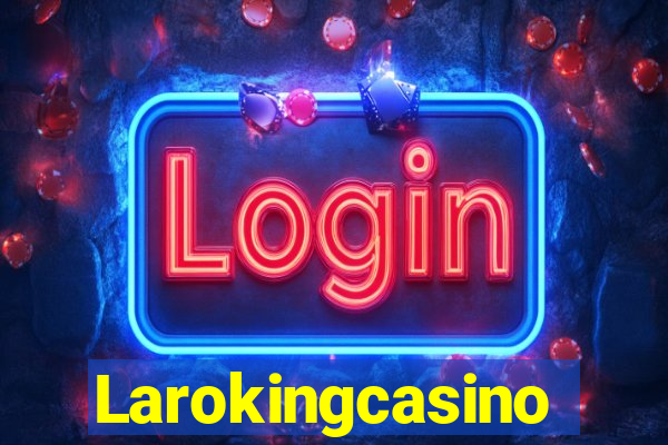 Larokingcasino