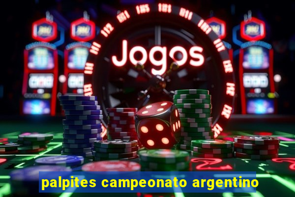 palpites campeonato argentino