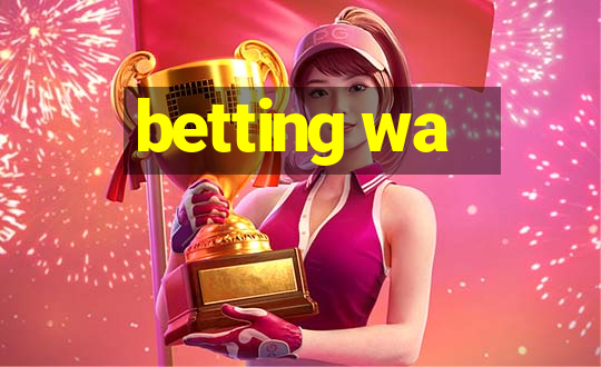 betting wa