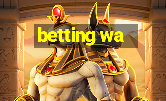 betting wa