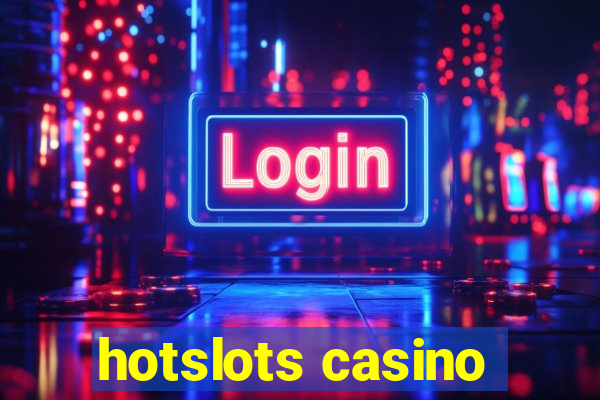 hotslots casino