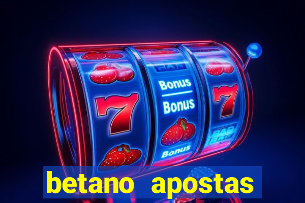 betano apostas online app