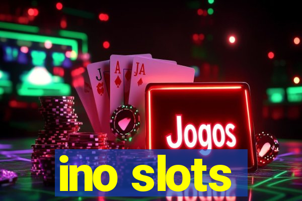 ino slots