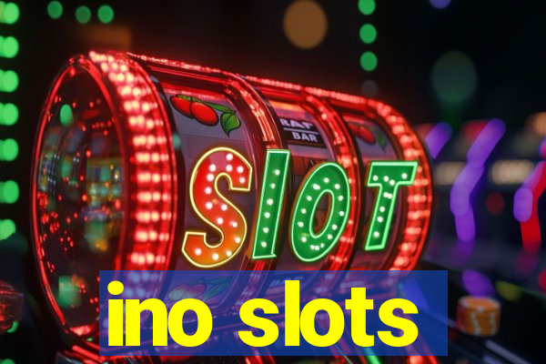 ino slots