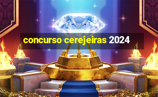 concurso cerejeiras 2024