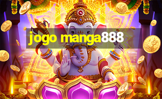 jogo manga888