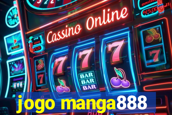 jogo manga888