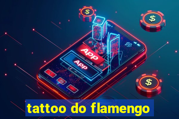 tattoo do flamengo