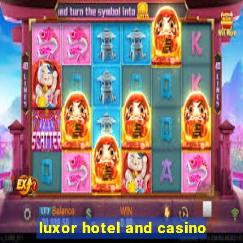 luxor hotel and casino