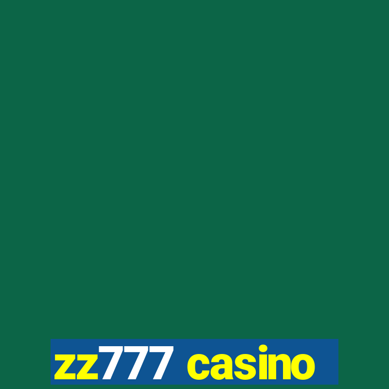 zz777 casino