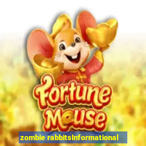 zombie rabbitsInformational