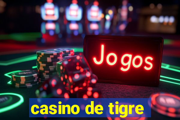 casino de tigre