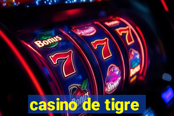 casino de tigre