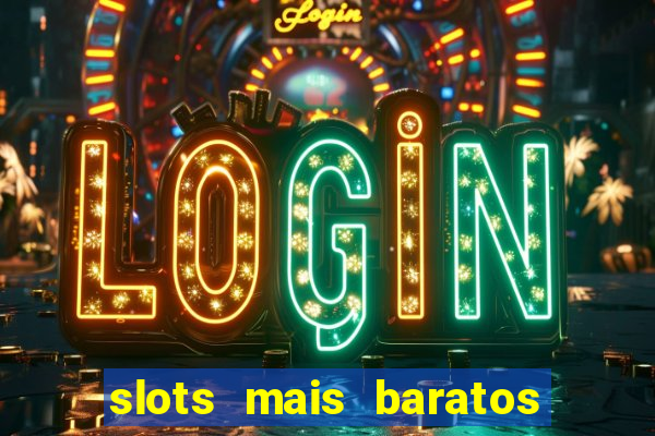 slots mais baratos da blaze