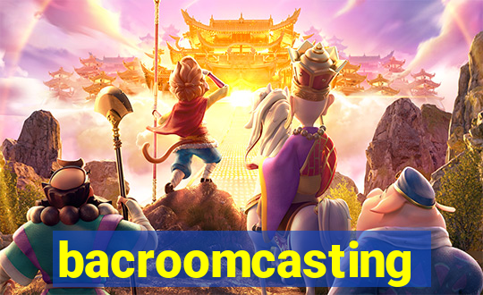 bacroomcasting