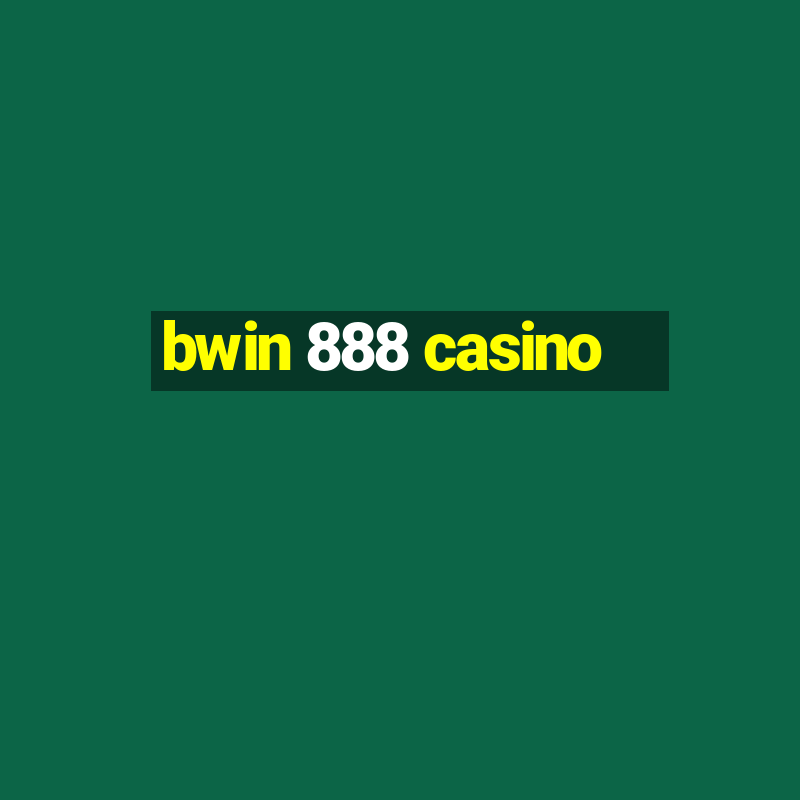 bwin 888 casino