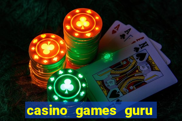 casino games guru 7 bet