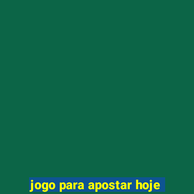 jogo para apostar hoje