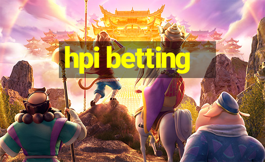 hpi betting