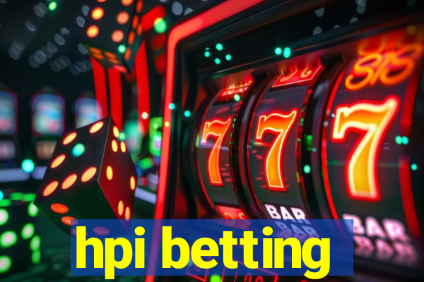 hpi betting