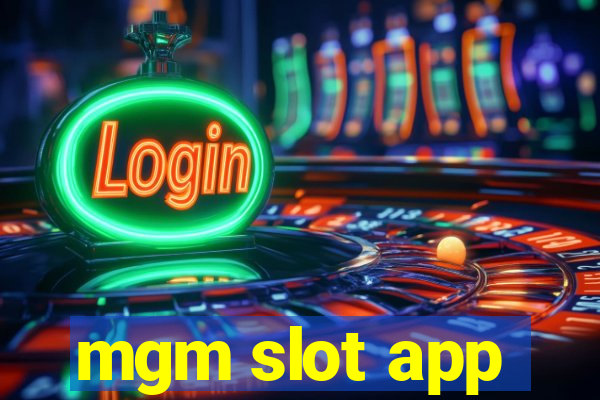 mgm slot app