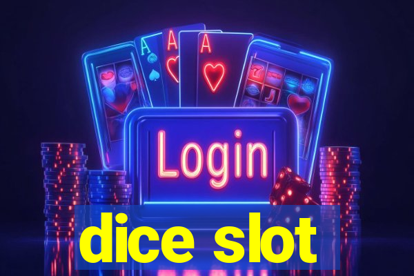 dice slot