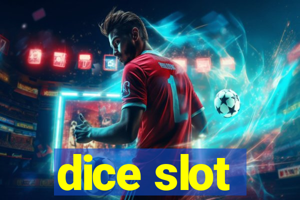 dice slot