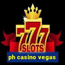 ph casino vegas