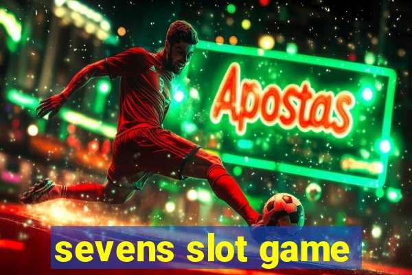 sevens slot game