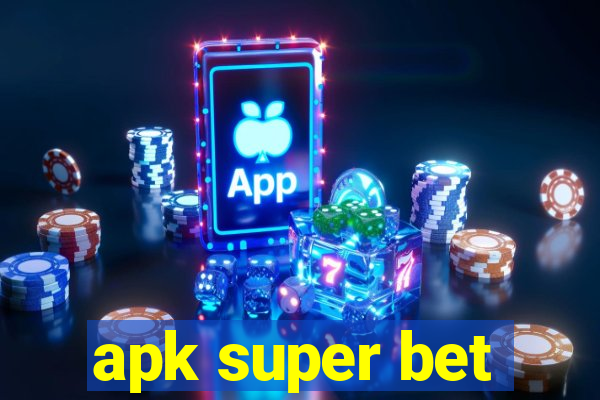 apk super bet