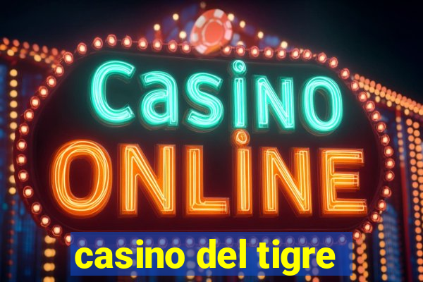 casino del tigre