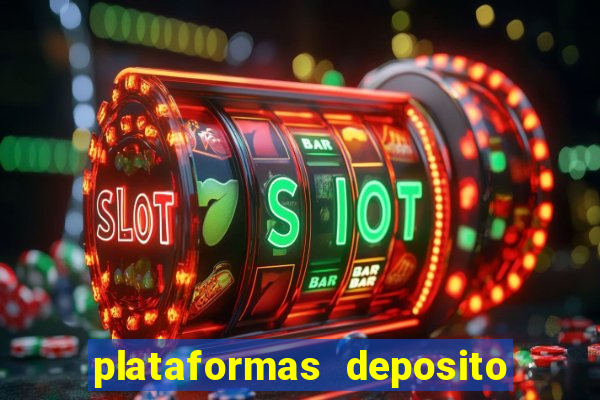 plataformas deposito 1 real