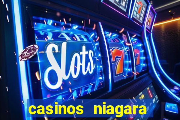 casinos niagara falls canada