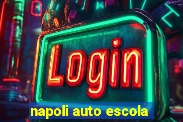 napoli auto escola