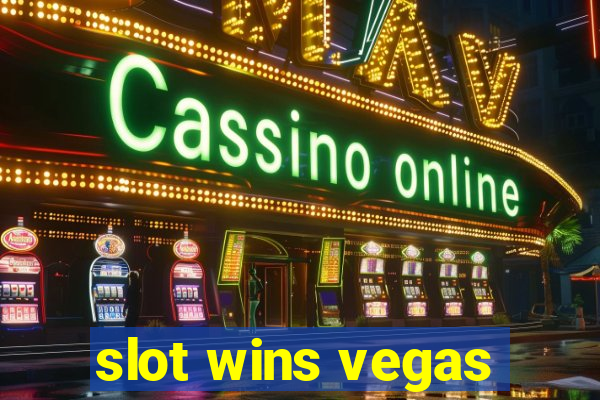 slot wins vegas