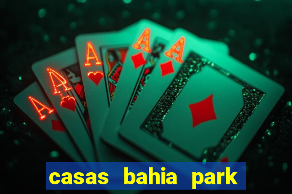 casas bahia park shopping campo grande