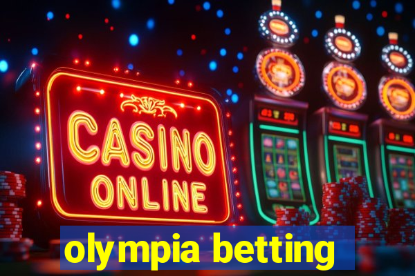 olympia betting