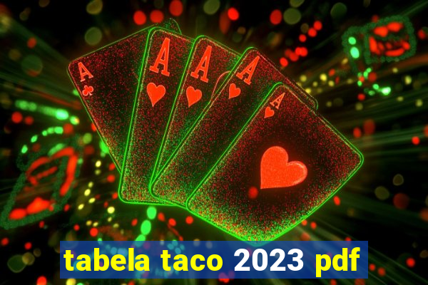 tabela taco 2023 pdf