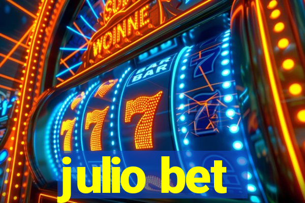 julio bet