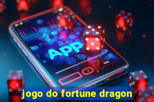 jogo do fortune dragon