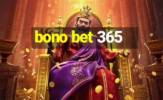 bono bet 365