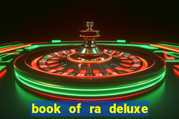 book of ra deluxe online slot