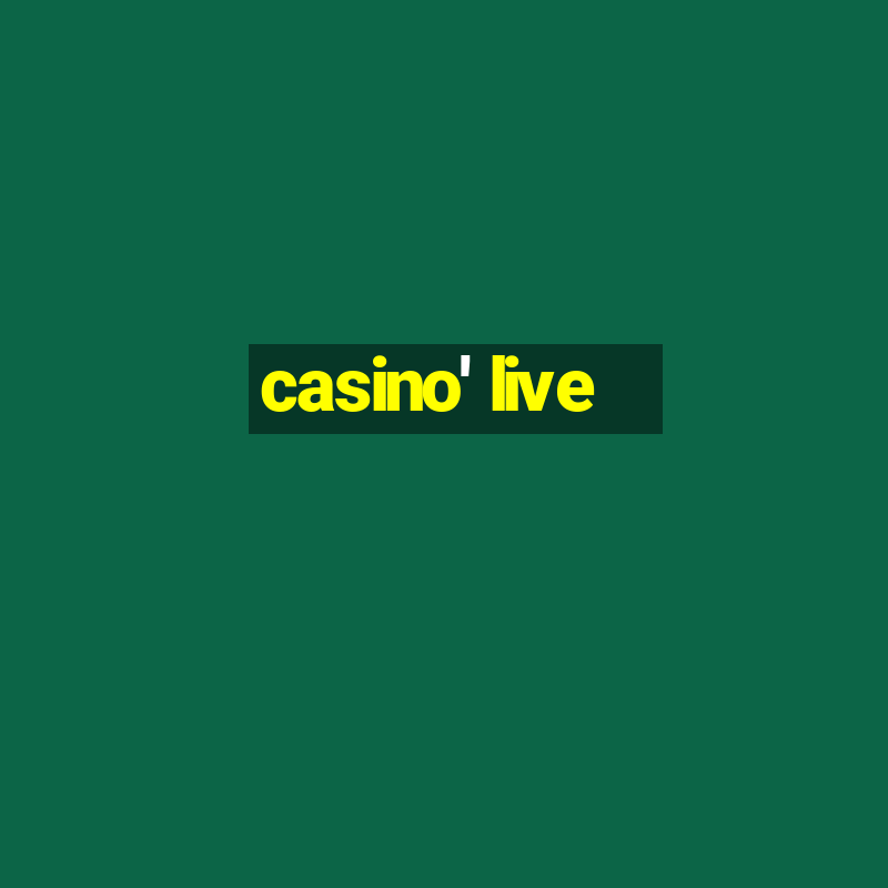 casino' live