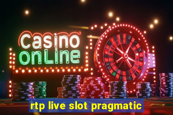 rtp live slot pragmatic