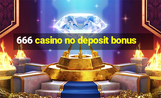 666 casino no deposit bonus