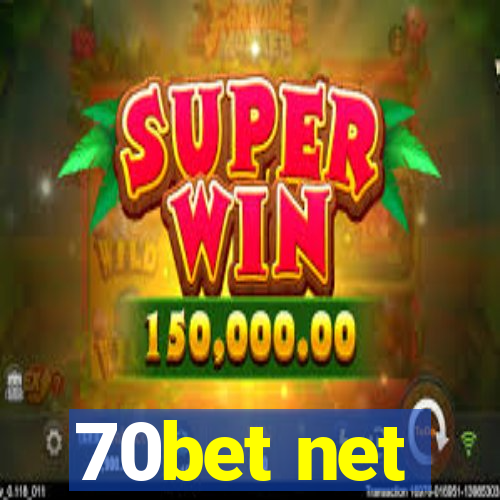 70bet net