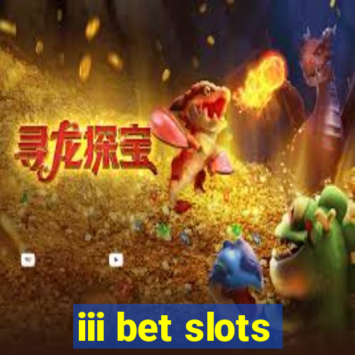 iii bet slots