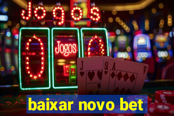 baixar novo bet